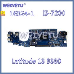 16824-1 Avec i3-6006U i5-7200U CPU Ordinateur Portable Carte MÃ¨re Pour Dell Latitude 3380 Ordinateur Portable Carte MÃ¨re CN-066FRK 063JCX TestÃ© OK