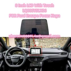 Écran LCD avec écran tactile pour voiture Ford Escape Focus Kuga, radio audio CD, navigation, neuf, original, LQ080Y5LX06, 8 pouces