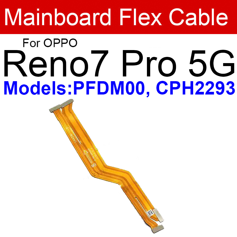Câble flexible de carte mère pour Oppo, écran LCD, connecteur de ruban flexible, carte mère, Reno 4, 5, 6, 7 Pro, 4, 5, 6 Pro Plus, 4SE, 5K, 7SE, 5G n° 6